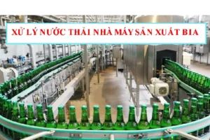 Xu Ly Nuoc Thai Nha May Bia
