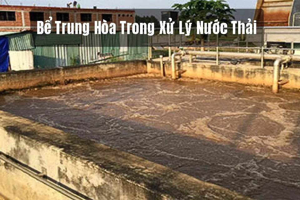 Xu ly nuoc thai bang phuong phap trung hoa